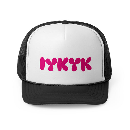 IYKYK Trucker Hat Pink v1